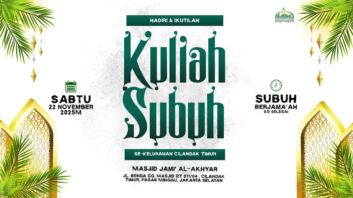 Kuliah Shubuh Cilandak Timur 22 Nop 2025